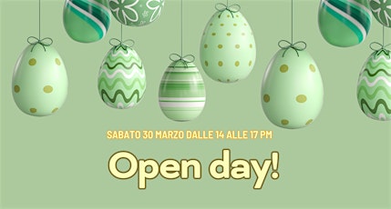 Open day di Pasqua!