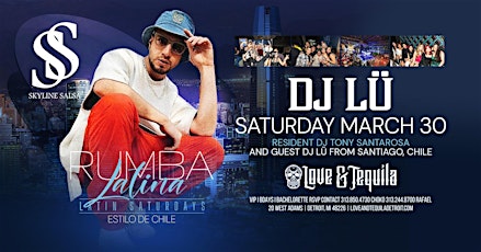 Rumba Latin Saturday's presents Estilo De Chile DJ LU on March 30
