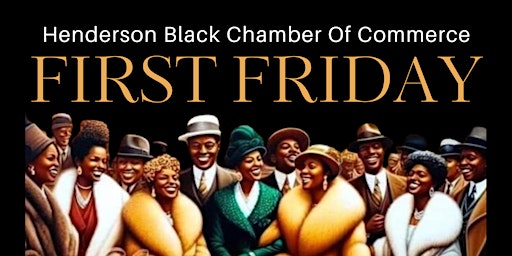 Henderson Black Chamber Presents First Friday Of Henderson primary image