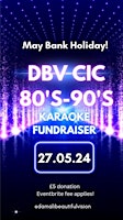 Primaire afbeelding van DBV CIC 80's-90's Karaoke Fundraiser!