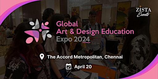 Global Art & Design Education Expo 2024 - Chennai primary image