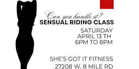 Can you handle it? Sensual Riding Class