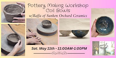 Imagem principal do evento Pottery Workshop - Coil  Bowls w/ Raffa of Sunken Orchard Ceramics