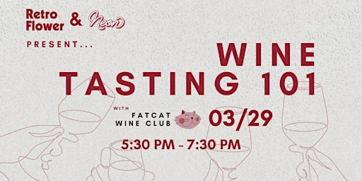 Imagen principal de Wine Tasting 101 with Retro Flower and Fat Cat Wine Club