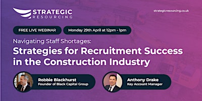 Construction Industry Recruitment: Strategies to get the Best Staff primary image