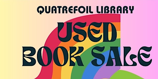 Quatrefoil Library Spring Used Book Sale primary image