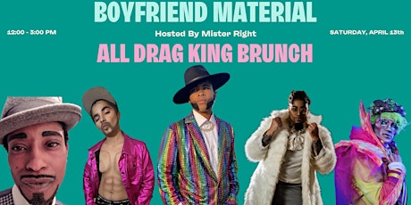 Boyfriend Material: All Drag King Brunch
