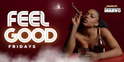 Primaire afbeelding van Feel Good Fridays featuring DJ Marvo