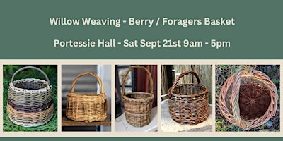 Imagem principal do evento Willow Weaving Round Berry /Foragers Basket Workshop