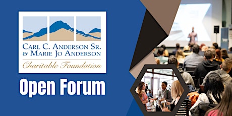 Anderson Charitable Foundation Open Forum