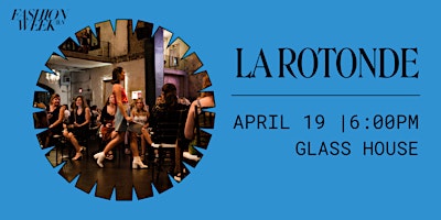 La Rotonde presented by Fashion Week Minnesota primary image