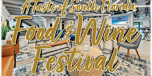 Image principale de A Taste of South Florida Food and Wine Fest!