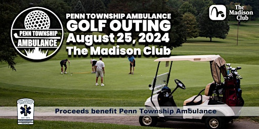 Primaire afbeelding van Penn Township Ambulance Golf Outing 2024