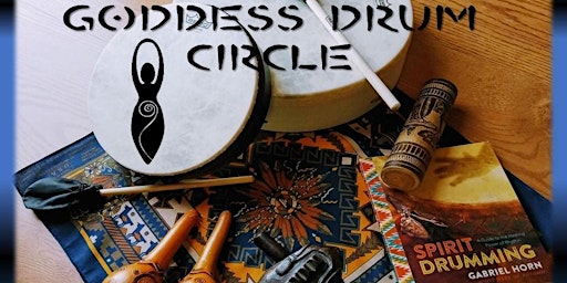 Goddess Drum Circle with Dr. Carol Pollio - April primary image