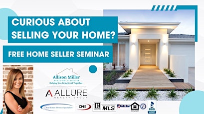 Thinking of Selling Your Home? Free Seller Seminar