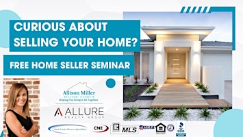 Thinking of Selling Your Home? Free Seller Seminar primary image