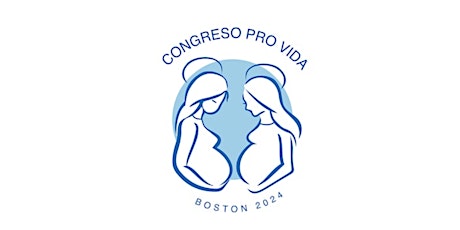 Congreso Hispano Pro-Vida/ Pro-Life Hispanic Congress