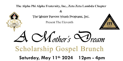 Primaire afbeelding van A Mother's Dream Scholarship Gospel Brunch