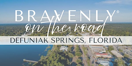 Bravenly on the Road - DeFuniak Springs, FL