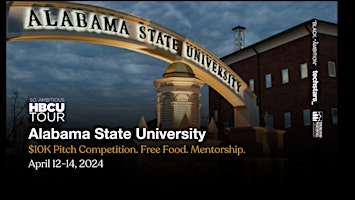 Primaire afbeelding van So Ambitious HBCU Tour: Alabama State University $10k Pitch Competition
