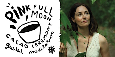 Imagem principal de Pink Full Moon Guided meditation | Cacao Ceremony