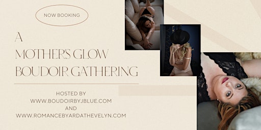 A Mother's Glow Boudoir Gathering primary image