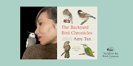 Amy Tan, THE BACKYARD BIRD CHRONICLES