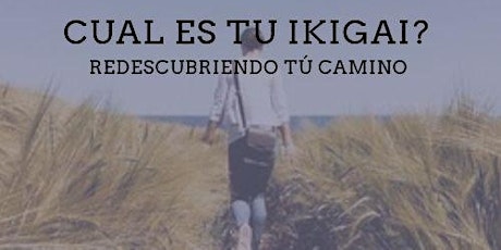 Imagen principal de Taller: Ikigai, redescubriendo tu camino