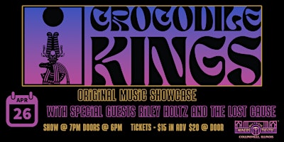 Imagem principal do evento Crocodile Kings w/ Riley Holtz and the Lost Cause - Original Music Showcase