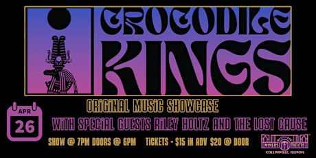 Crocodile Kings w/ Riley Holtz and the Lost Cause - Original Music Showcase