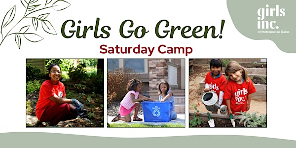 Love Field Girls Go Green Camp (April 20, 2024, 10AM-2PM)