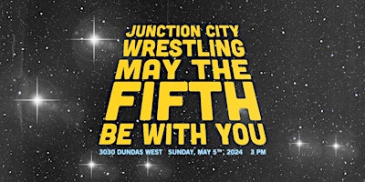 Imagen principal de Junction City Wrestling - May 5th, 2024 @ 3030 Dundas West