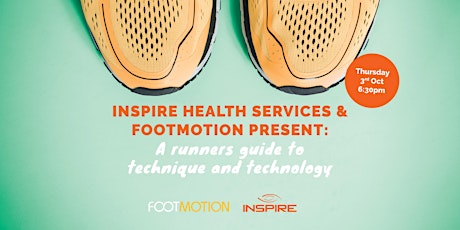 Inspire & Footmotion Present: A runners guide to technique and technology  primary image