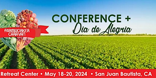 Primaire afbeelding van Farmworker Caravan Conference + Retreat 2024