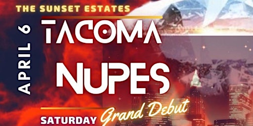 Imagem principal do evento The Tacoma Nupes Grand Debut
