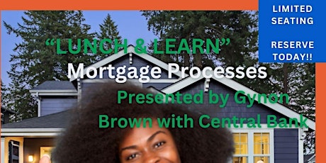 Real Estate Lunch & Learn- Mortgage Process