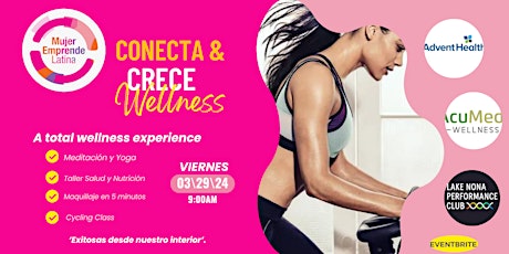 Conecta & Crece 'A Total Wellness Experience'