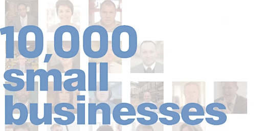 Image principale de Goldman Sachs 10,000 Small Businesses VIRTUAL Open House