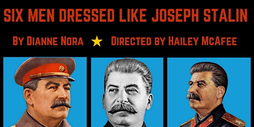 Imagen principal de Six Men Dressed Like Joseph Stalin  - Workshop Reading