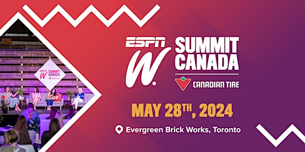 The espnW Summit Canada 2024 Presented by Canadian Tire