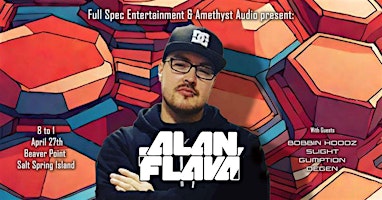 Hauptbild für Full Spec & Amethyst Audio pres:  ALAN FLAVA|Bobbin' Hoodz|Slight|Gumption|Degen
