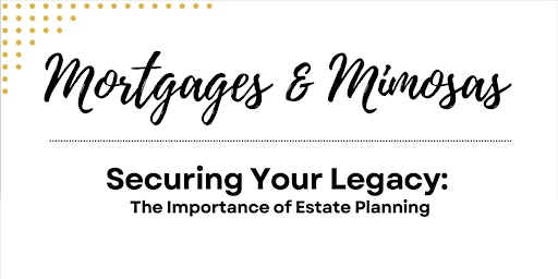 Mortgages & Mimosas primary image