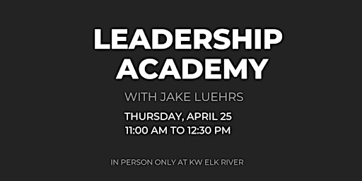 Primaire afbeelding van Leadership Academy with Jake Luehrs