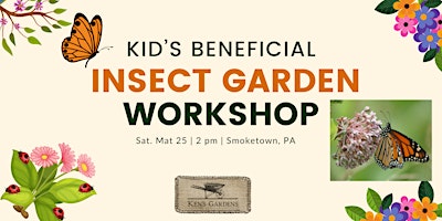 Kids' Beneficial Insect Garden (Smoketown Location) primary image