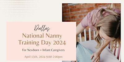 Primaire afbeelding van National Nanny Training Day  Dallas - Newborn + Infant