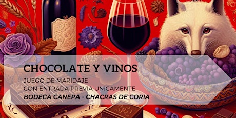 CHOCOLATES Y VINOS EN CHACRAS DE CORIA