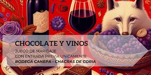 Imagem principal do evento CHOCOLATES Y VINOS EN CHACRAS DE CORIA