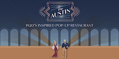 Imagem principal do evento "The Austin" 1920's Inspired Pop-Up Restaurant
