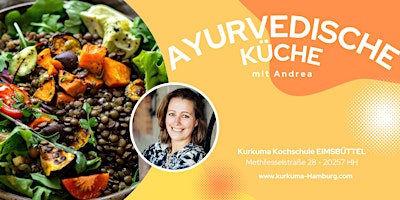 AYURVEDISCHE KÜCHE - Kochkurs in Hamburg Eimsbüttel primary image