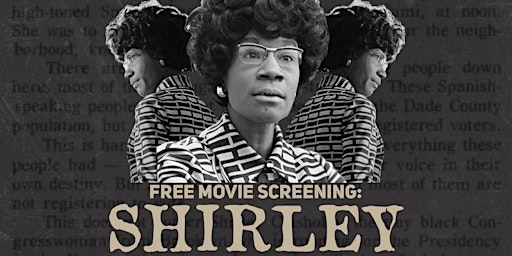 Imagen principal de SHIRLEY: Free Movie Screening in Honor of Women's History Month